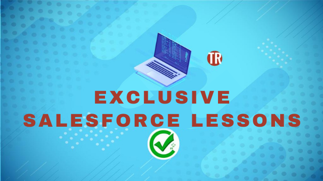 EXCLUSIVE SALESFORCE-TR LESSONS