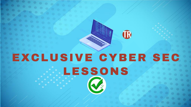 EXCLUSIVE CYBER SEC-TR LESSONS