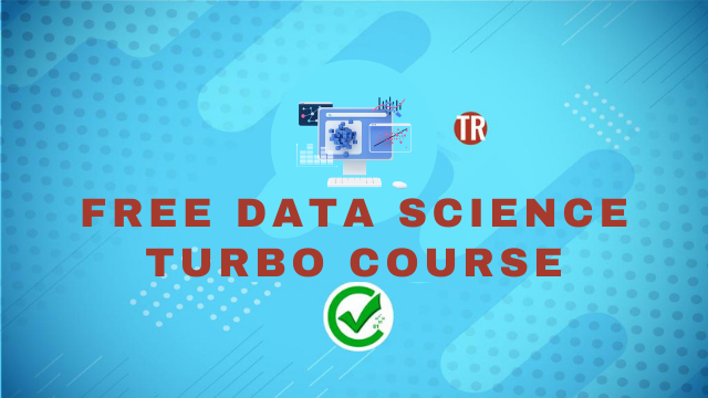 Free Data Science Turbo Course