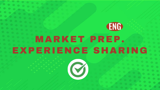 Market Prep. & Experience Sharing